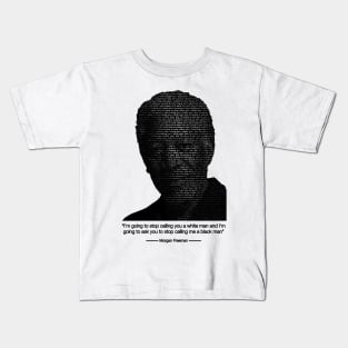 Morgan Freeman Quote on Stopping Racism Kids T-Shirt